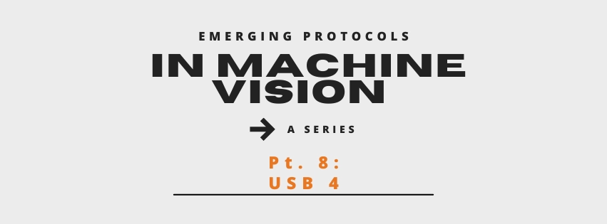 In Machine Vision - A Series Pt. 8: USB4